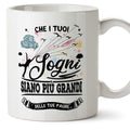 Tazza in ceramica con frase “Che i tuoi sogni siano più grandi delle tue paure.”